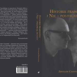 Historie prawdziwe i Nie – political fiction